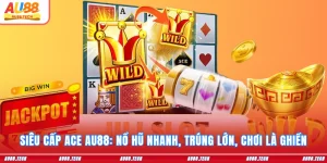 Siêu cấp ace au88